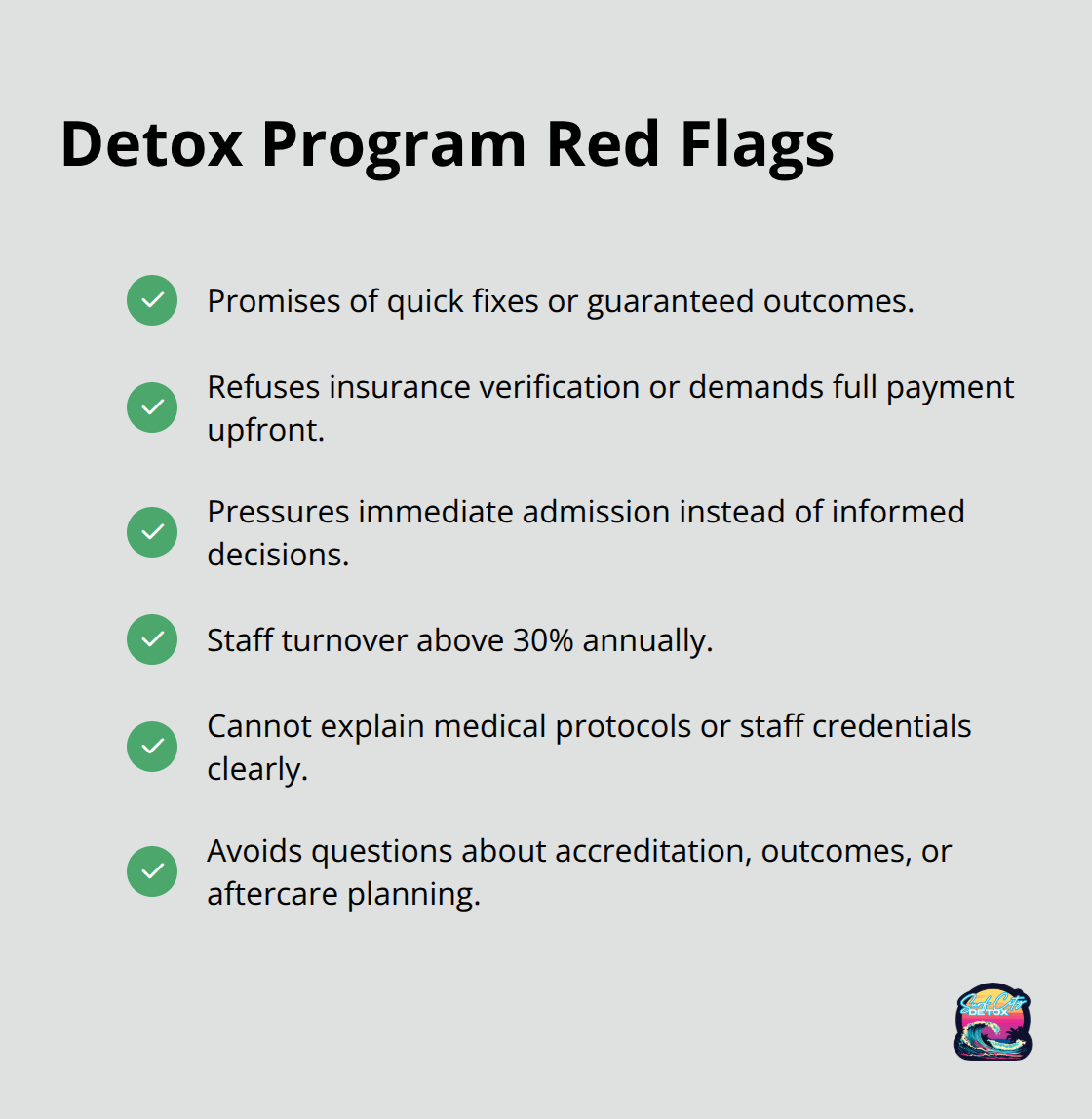 Checklist of warning signs that indicate a detox program may provide poor-quality care.
